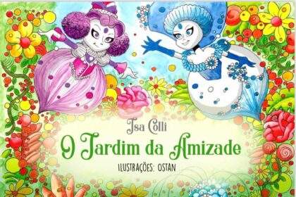 Escritora Isa Colli lança o livro ‘O Jardim da Amizade’ neste mês de junho