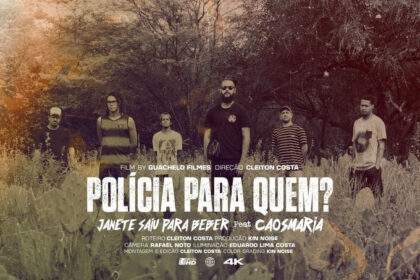 Unindo mangue, rock e rap Janete Saiu Para Beber lança “Polícia para quem?” feat rapper CaosMaria