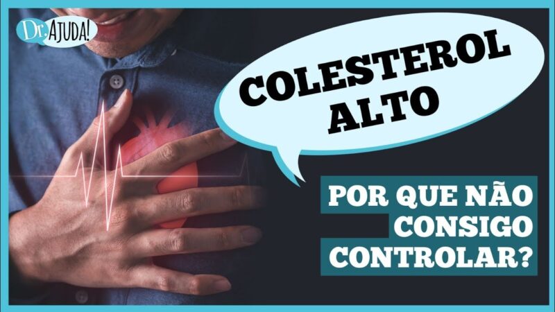 Colesterol: sinais, controle e tratamento