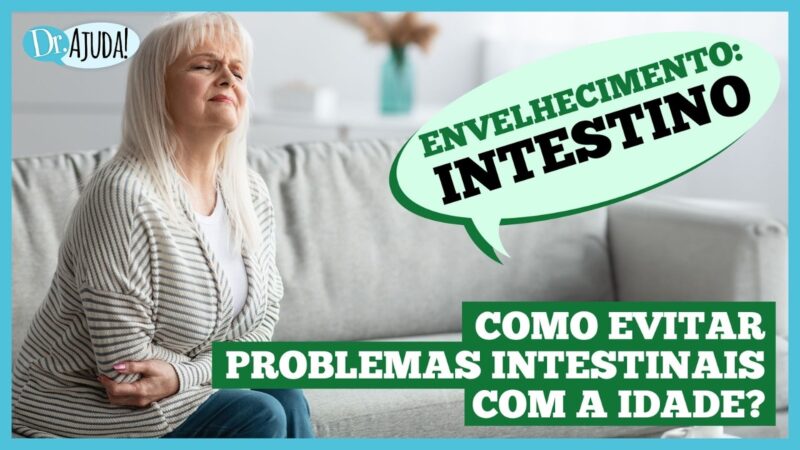 Como ter um intestino saudável na terceira idade?