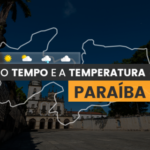 PREVISÃO DO TEMPO: quarta-feira (26) com chuva na Paraíba
