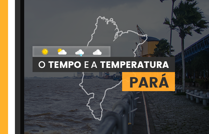 PREVISÃO DO TEMPO: quinta-feira (4) com pancadas chuva em regiões do Pará