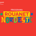 Ministério da Cultura divulga o resultado  provisório do Programa Rouanet Nordeste