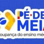 Pé-de-meia: pagamento para estudantes nascidos em março e abril inicia nesta sexta-feira (27)