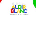 MinC conclui repasses do Ciclo 2 da Política Nacional Aldir Blanc
