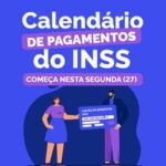 INSS Inicia Pagamento de Benefícios e Auxílios para Julho (segunda-feira, 27)