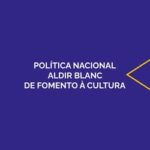 Ministério da Cultura estende prazo de comprovação de recursos da PNAB (30 de outubro de 2026)